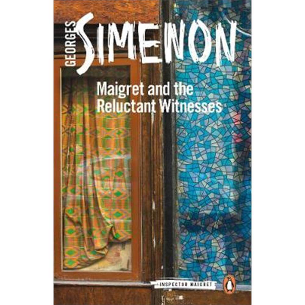 Maigret and the Reluctant Witnesses (Paperback) - Georges Simenon